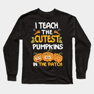 Halloween PreK Teacher Cutest Pumpkins Long Sleeve T-Shirt